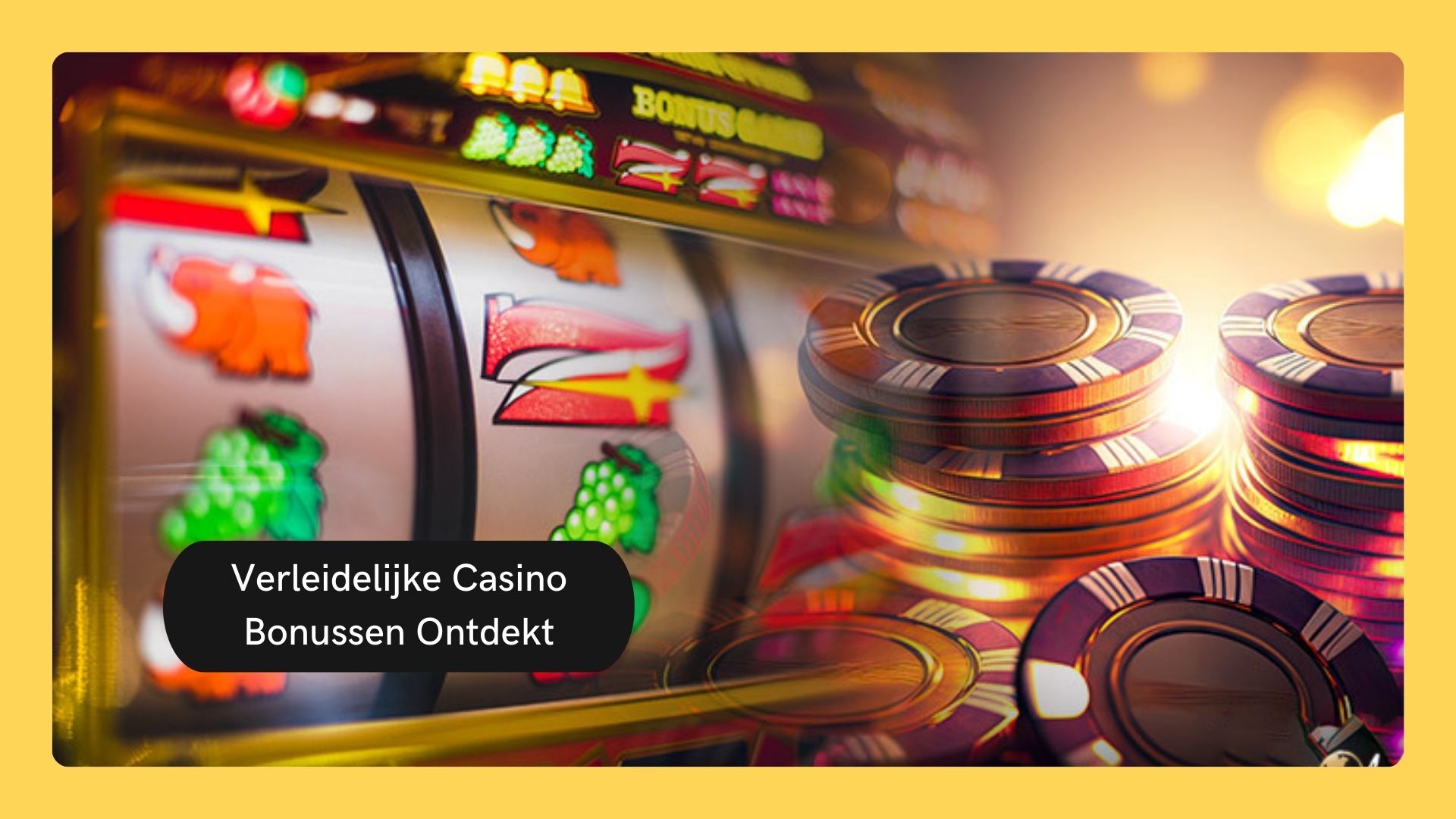 Verleidelijke Casino Bonussen Ontdekt
